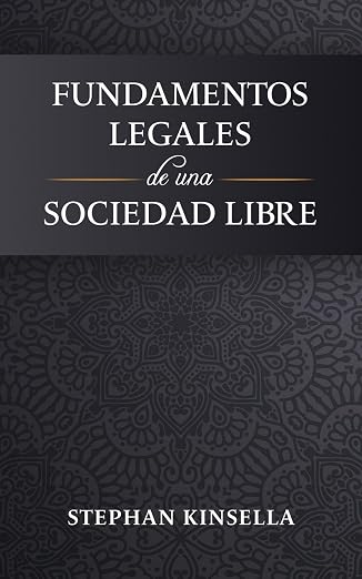 Fundamentos legales de una sociedad libre